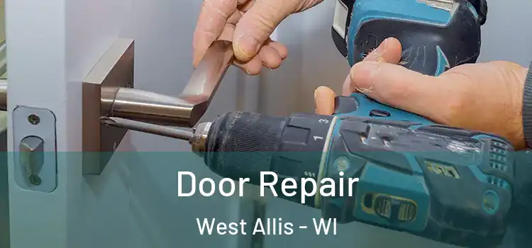 Door Repair West Allis - WI