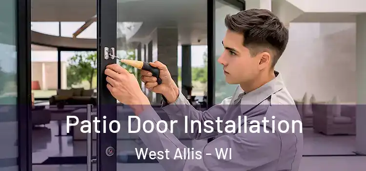 Patio Door Installation West Allis - WI
