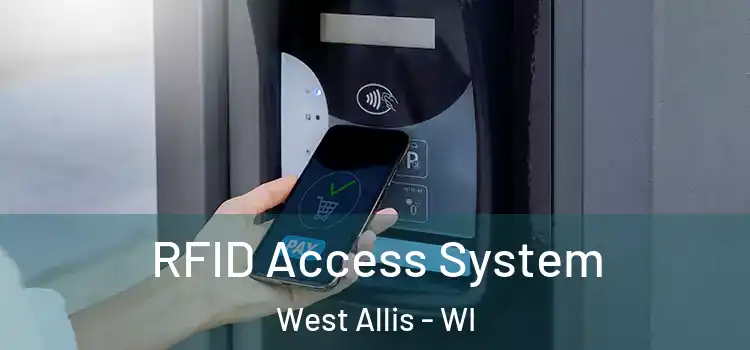  RFID Access System West Allis - WI