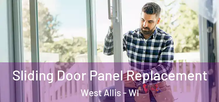  Sliding Door Panel Replacement West Allis - WI